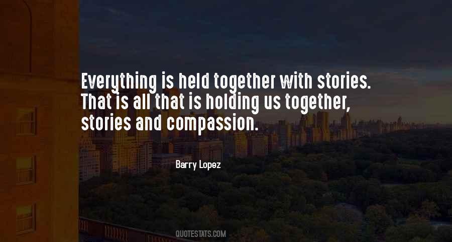 Holding Everything Together Quotes #1317401