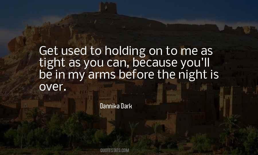 Holding Her In My Arms Quotes #433506
