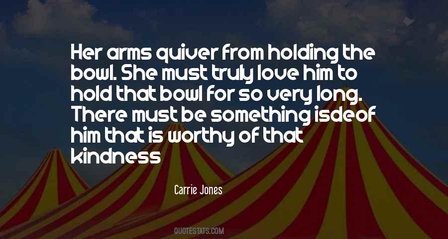 Holding In Your Arms Quotes #208702