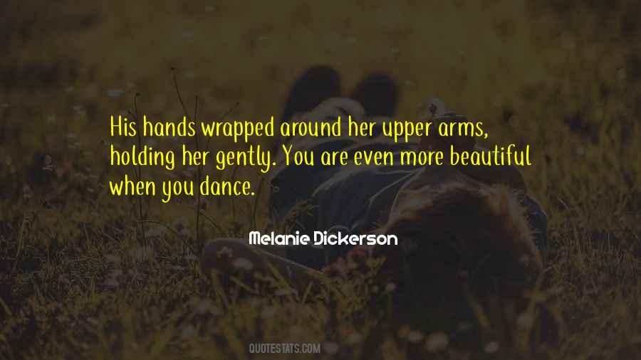 Holding In Your Arms Quotes #490007