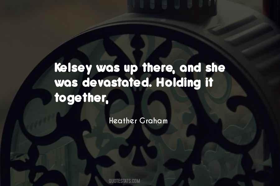 Holding It Together Quotes #1194927