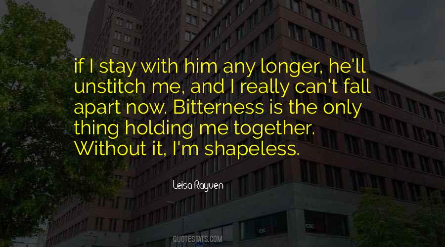 Holding It Together Quotes #1757466