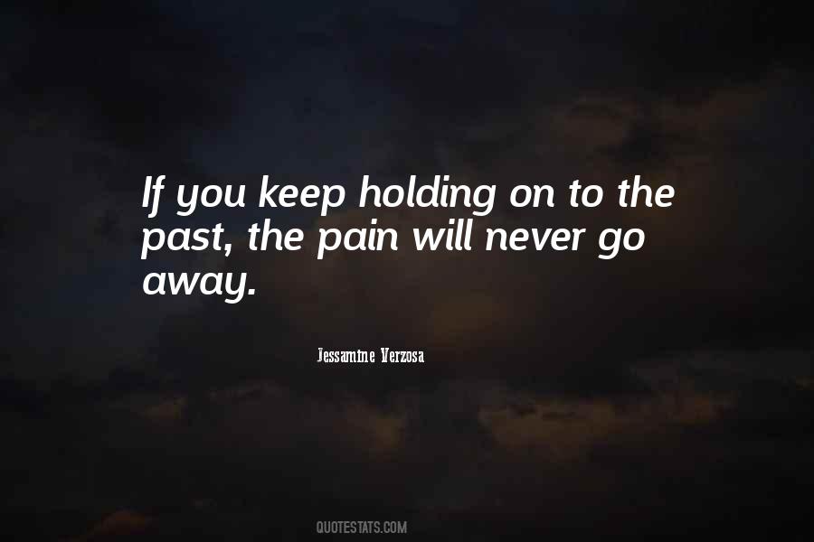 Holding On The Past Quotes #1656707