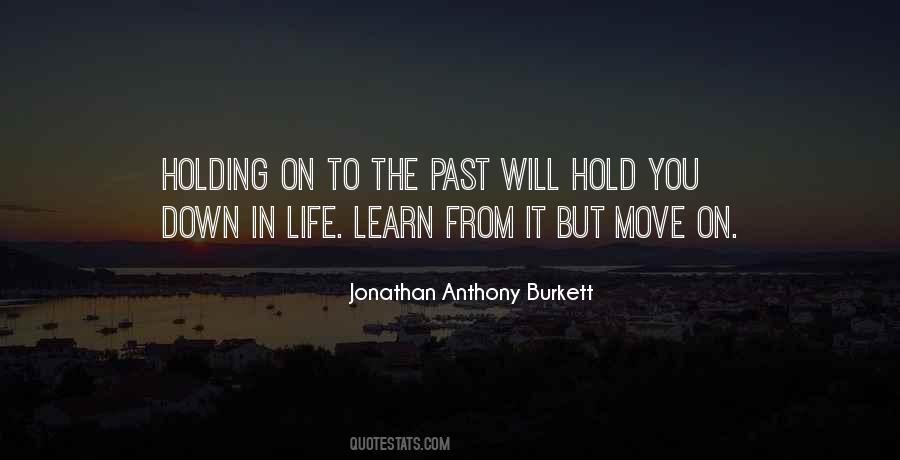 Holding On The Past Quotes #1876539
