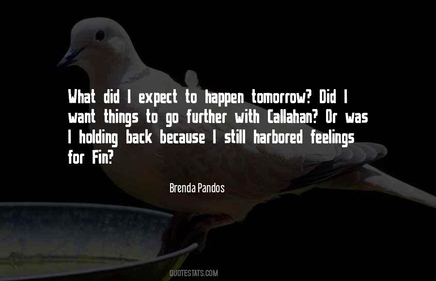 Holding Things Back Quotes #1330136