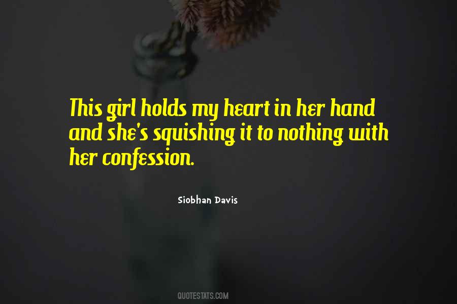 Holds My Heart Quotes #1009048
