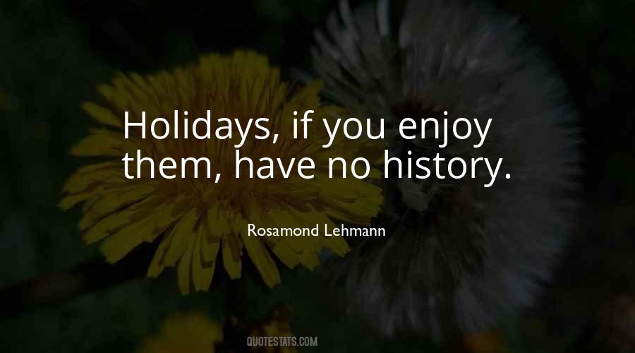 Holiday Enjoy Quotes #730172