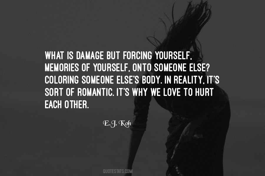 Quotes About Forcing Someone #1664853