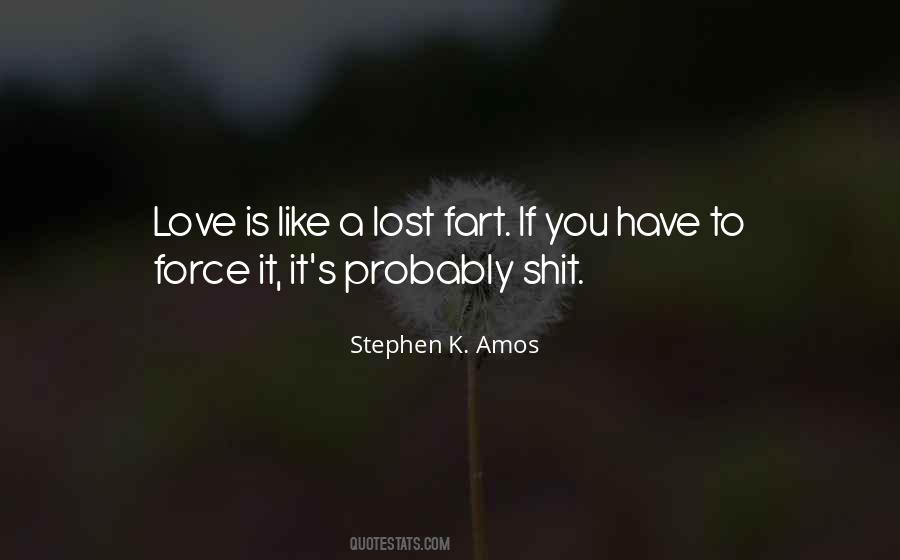 Quotes About Force Love #113914