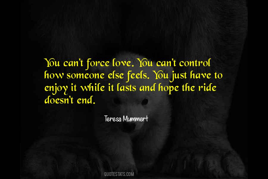 Quotes About Force Love #697471