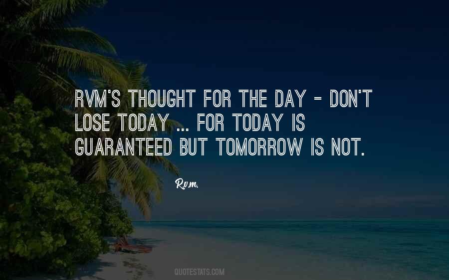 Quotes About For Today #1169887