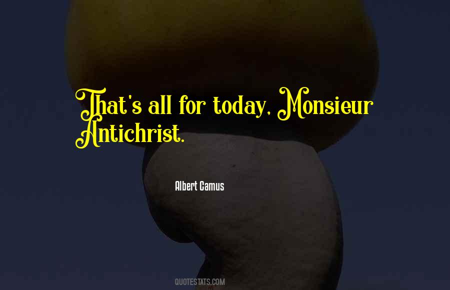 Quotes About For Today #1304598