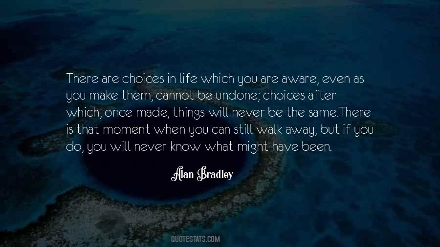 Quotes About The Choices You Make In Life #897088