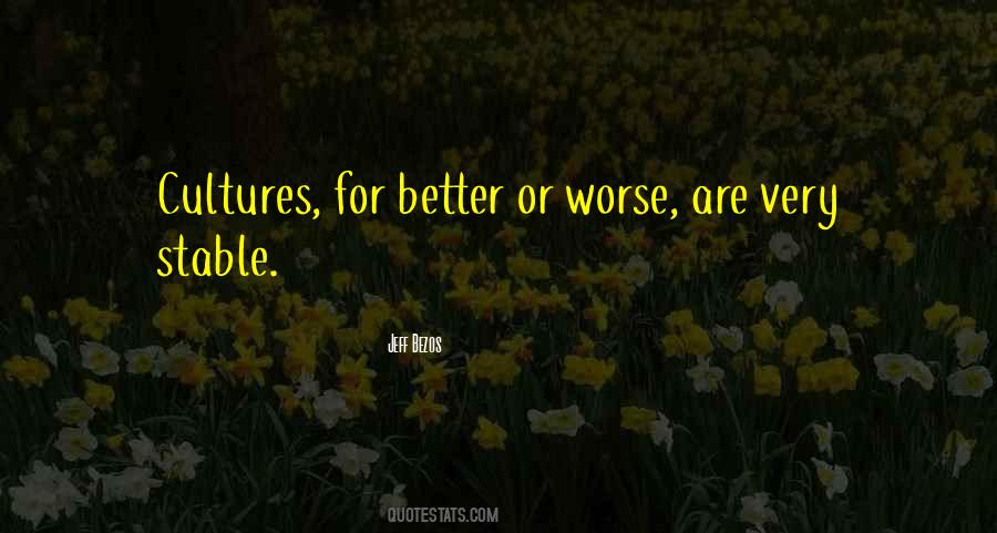 Quotes About For Better Or Worse #1218243