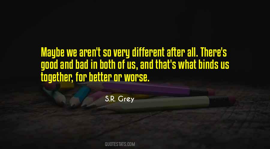 Quotes About For Better Or Worse #1410687