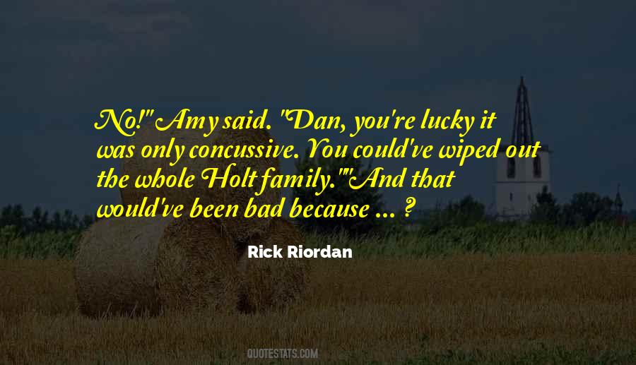 Holt Quotes #524100