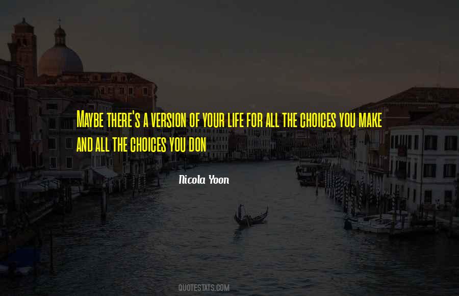 Quotes About The Choices You Make #1845418