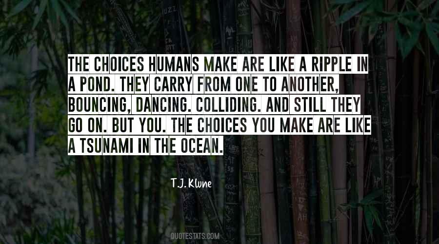 Quotes About The Choices You Make #990801