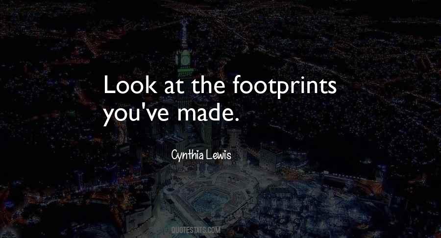 Quotes About Footprint #1055676 Quotes About Footprint #1055676