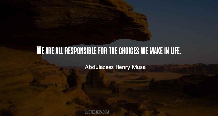 Quotes About The Choices We Make #1209962