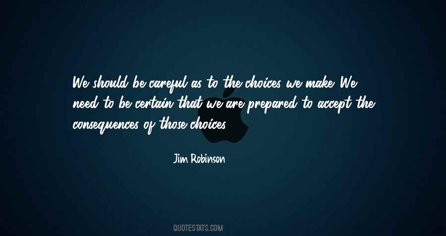 Quotes About The Choices We Make #1526984