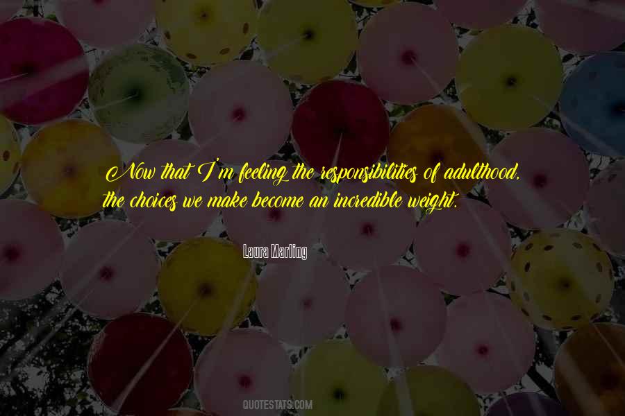 Quotes About The Choices We Make #254051