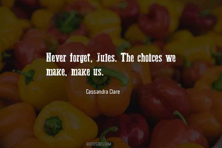 Quotes About The Choices We Make #638256