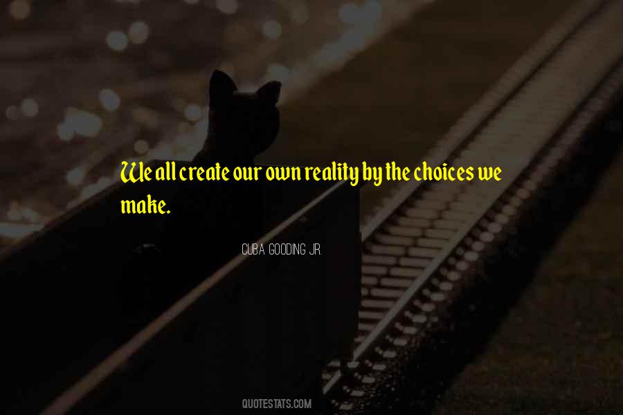 Quotes About The Choices We Make #838467