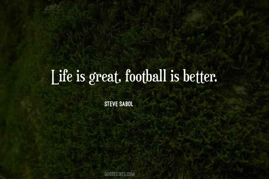 Quotes About Football Life #599018