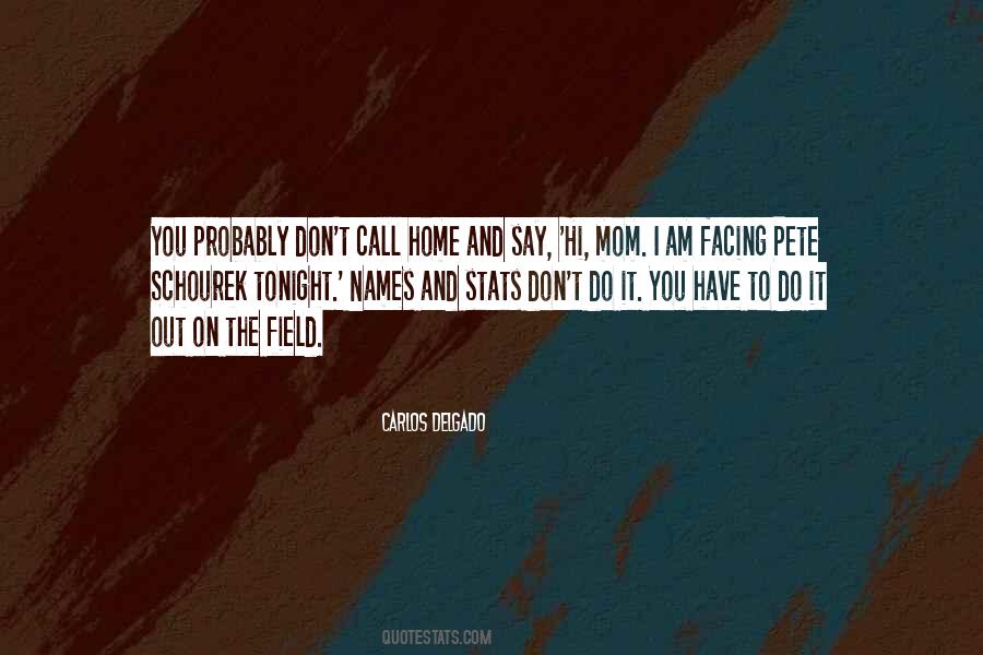 Home Field Quotes #614715 Home Field Quotes #614715