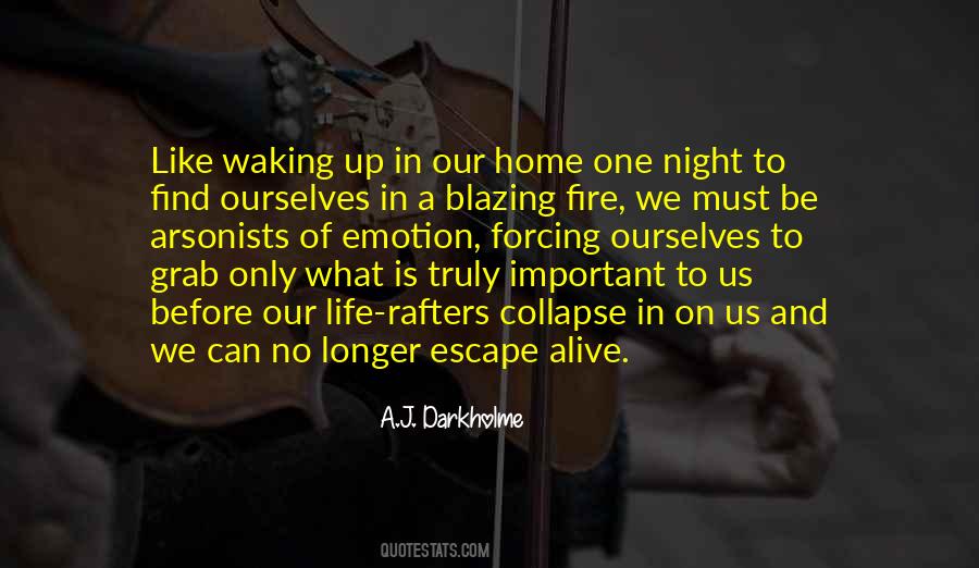 Home Fire Quotes #1148416