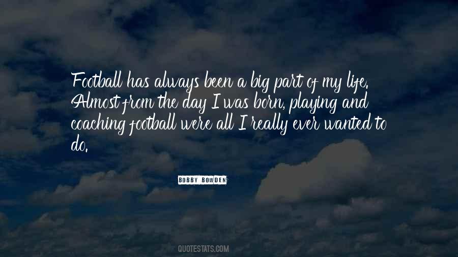 Quotes About Football And Life #1085814
