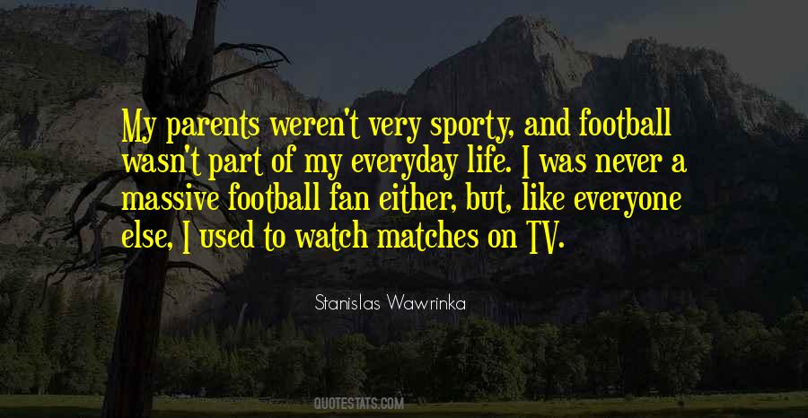 Quotes About Football And Life #1144233
