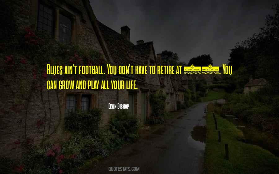 Quotes About Football And Life #1233457