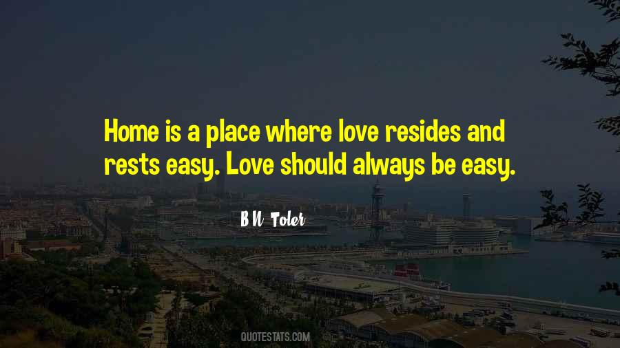 Home Is A Place Where Quotes #1504916