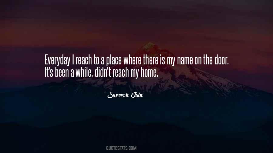 Home Is A Place Where Quotes #1721917