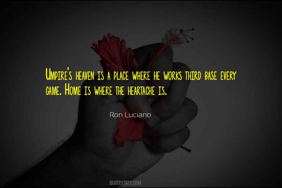 Home Is Heaven Quotes #163029
