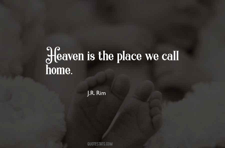 Home Is Heaven Quotes #21448