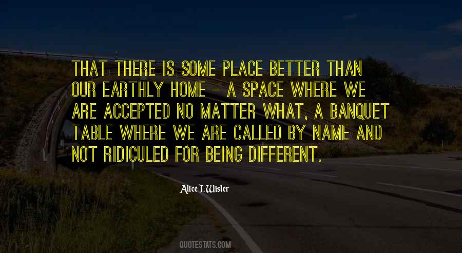 Home Is Not A Place Quotes #1225841