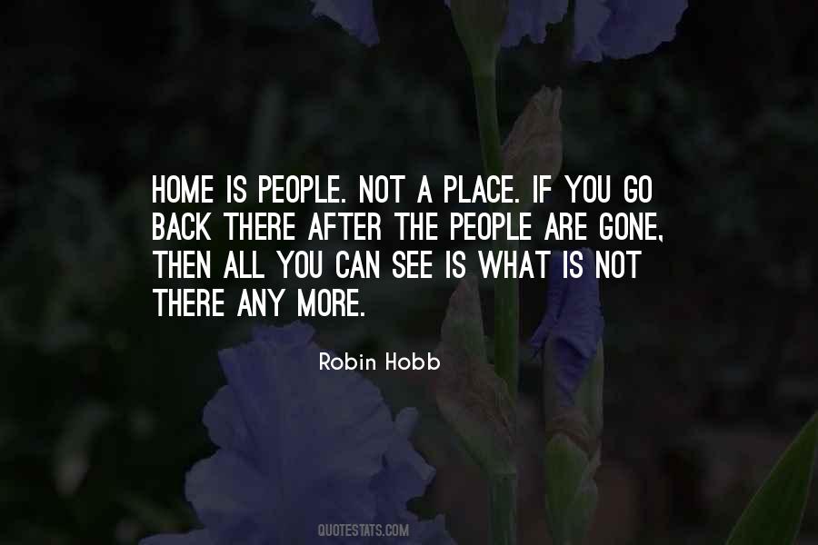 Home Is Not A Place Quotes #1721674