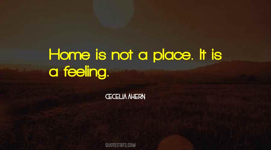 Home Is Not A Place Quotes #470929