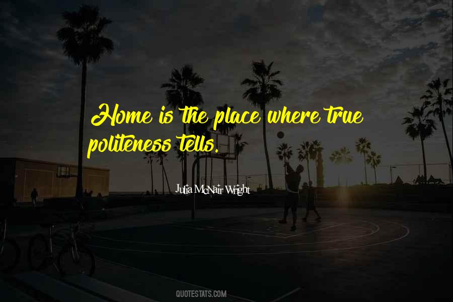 Home Is The Place Quotes #1175243