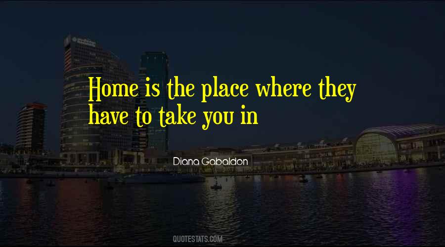 Home Is The Place Quotes #302931