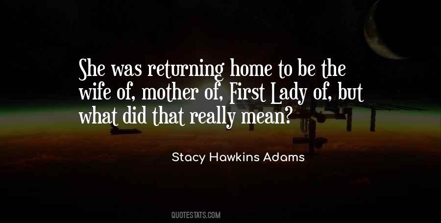 Home Returning Quotes #1349264