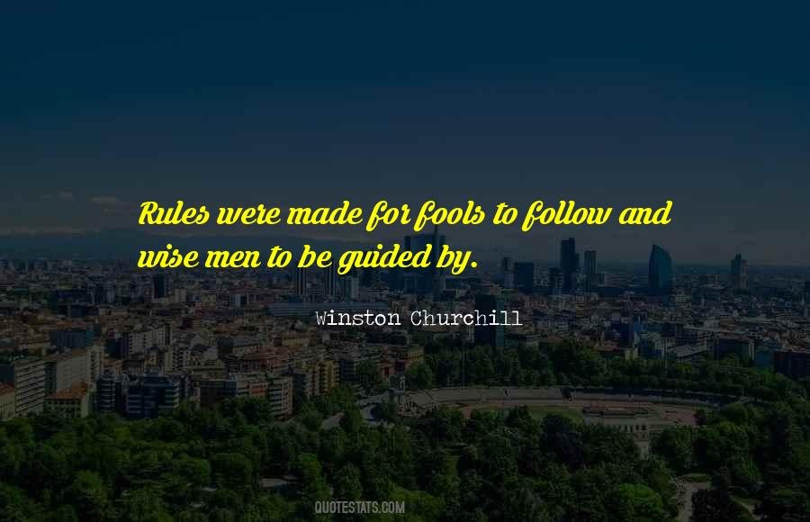 Quotes About Fools And Wise #1060420