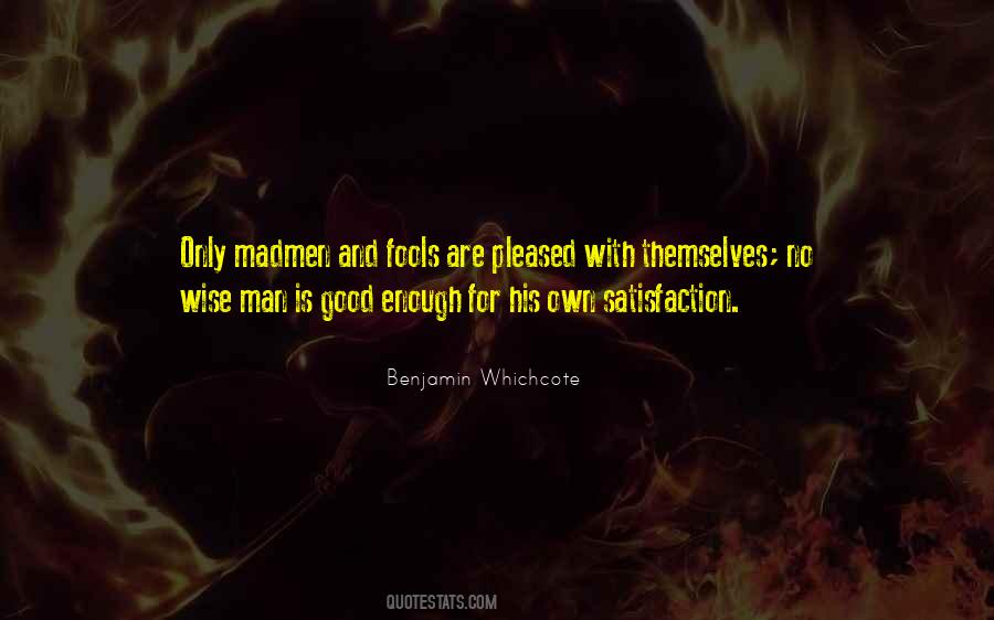 Quotes About Fools And Wise #1444676