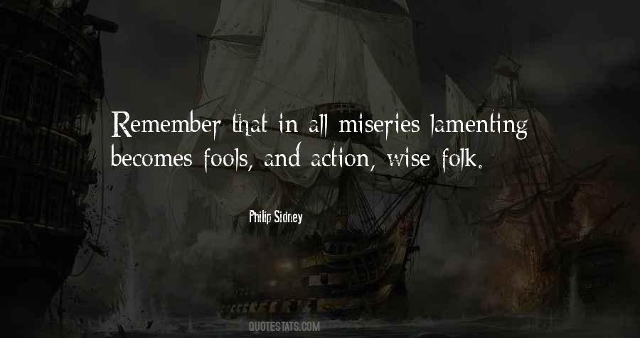 Quotes About Fools And Wise #1545151
