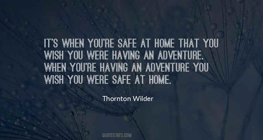Home Safe Quotes #882566