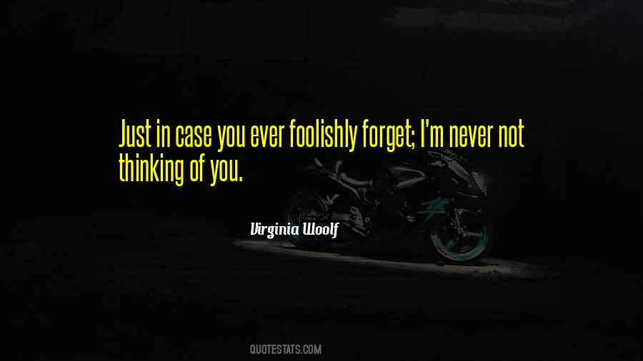 Quotes About Foolishly #1072178