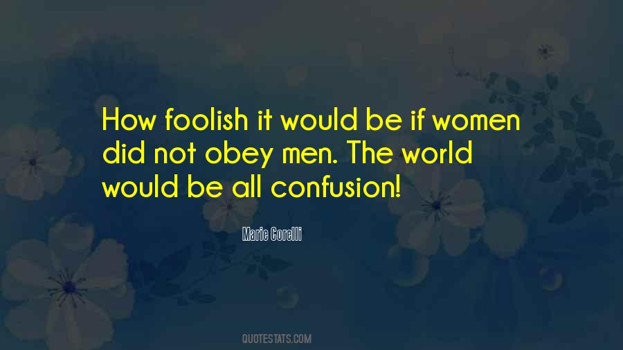 Quotes About Foolish Men #1018607